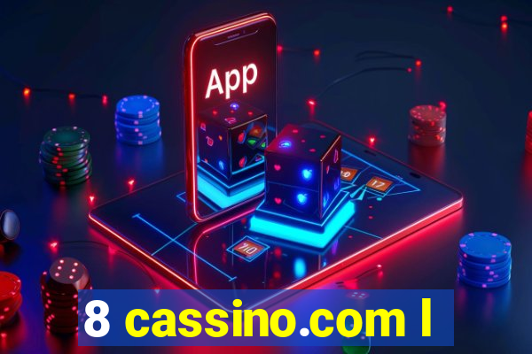 8 cassino.com l